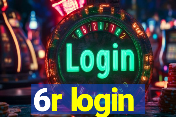 6r login